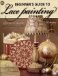 Beginners guide to Painting Lace