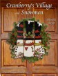 Cranberry's Village & Snowmen di Monica Brint